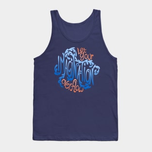 Let Your Imagination Overflow Tank Top